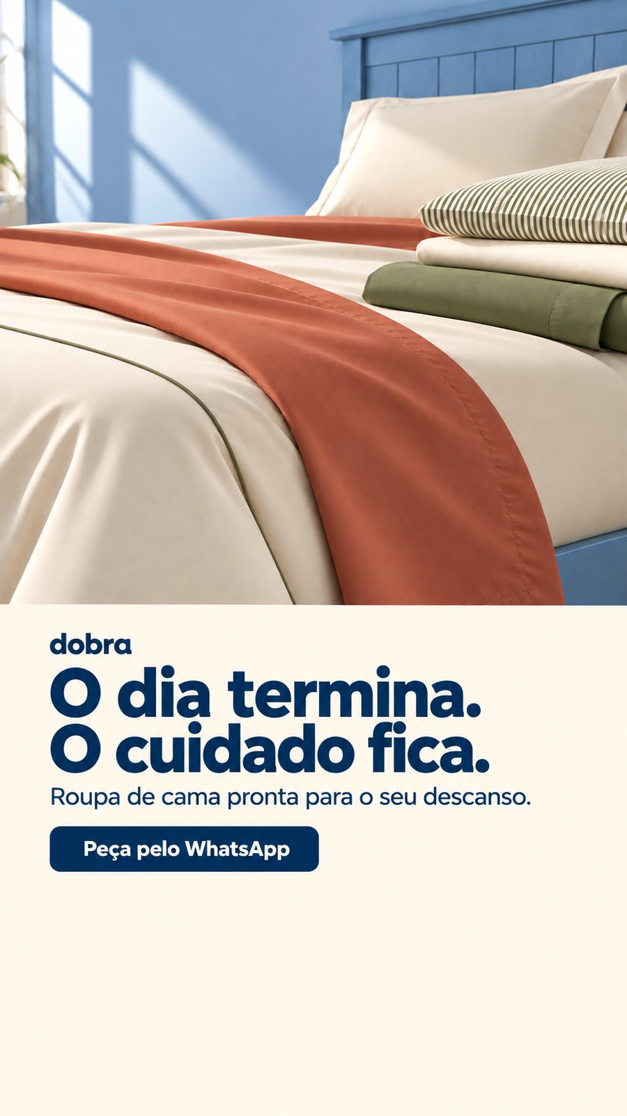 Story vertical da Dobra com o título O dia termina. O cuidado fica.