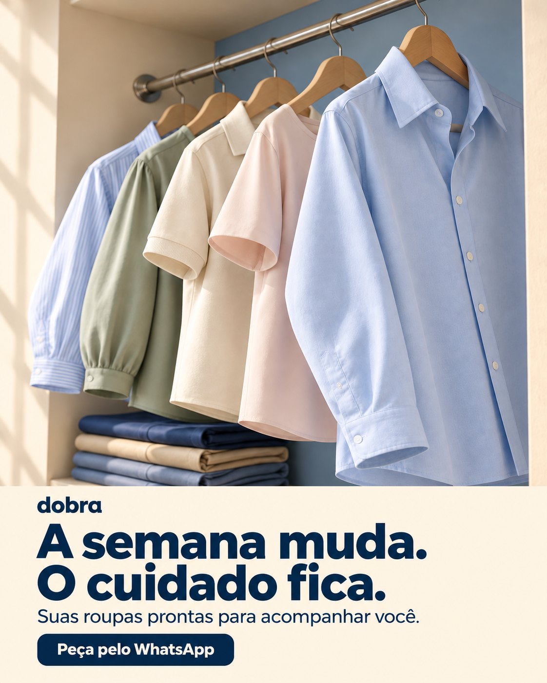 Peça de feed da Dobra com o título A semana muda. O cuidado fica.