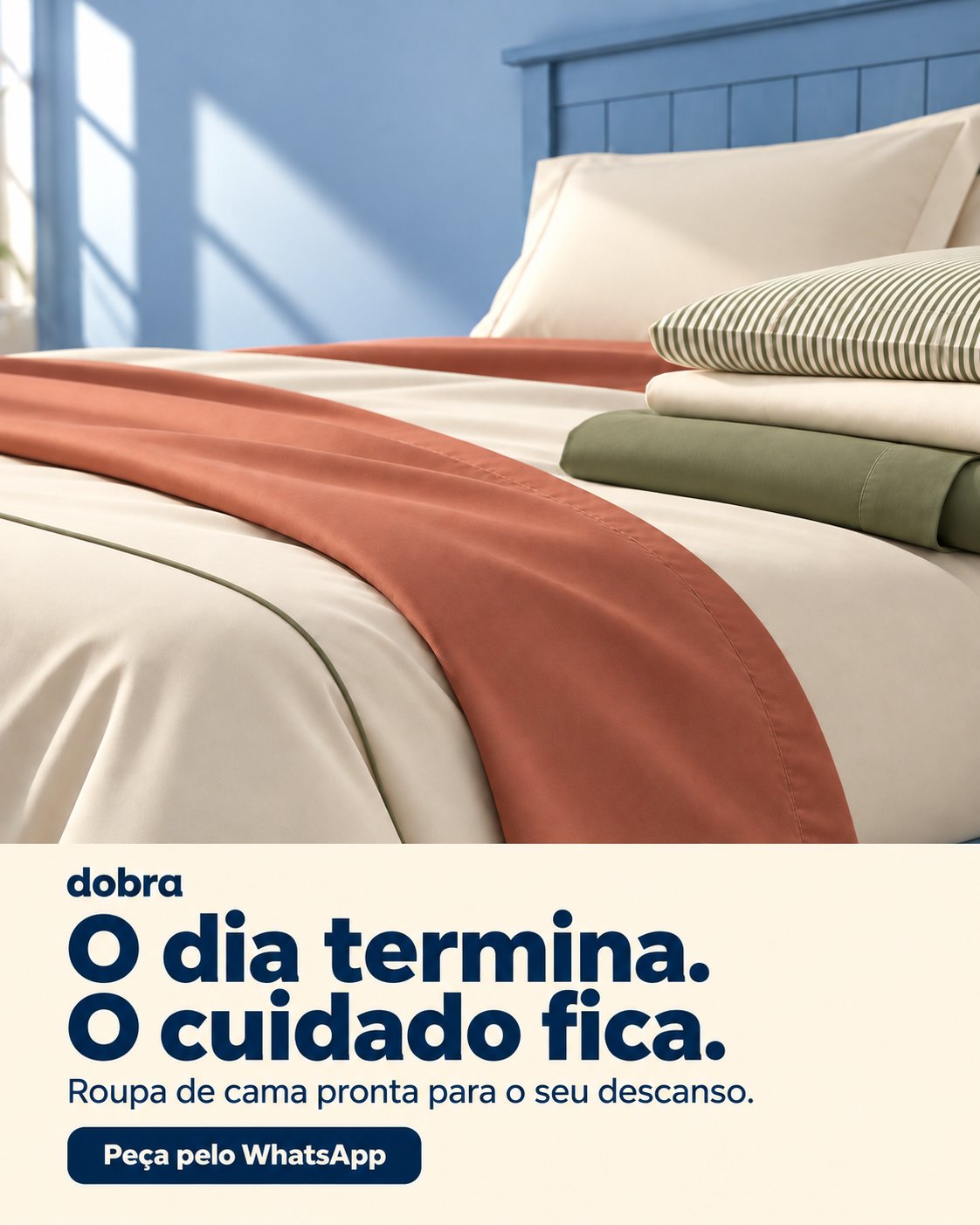Peça de feed da Dobra com o título O dia termina. O cuidado fica.